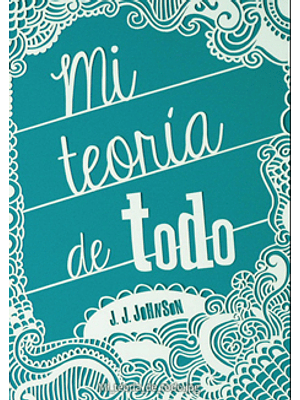 Mi Teoria De Todo