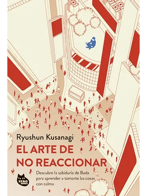 Arte De No Reaccionar, El