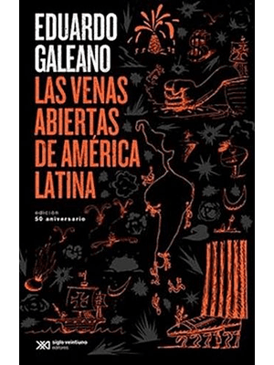 Venas Abierta De America Latina, Las