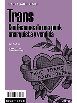 Trans Confesiones De Una Punk Anarquista Y Vendida