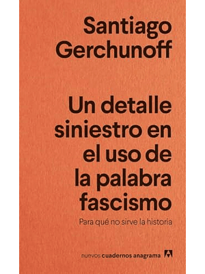 Detalle Siniestro En El Uso De La Palabra Fascismo