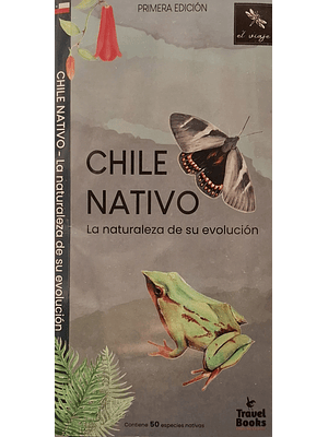 Guia Chile Nativo La Naturaleza De Su Evolucion