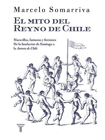 Mito Del Reyno De Chile, El 1