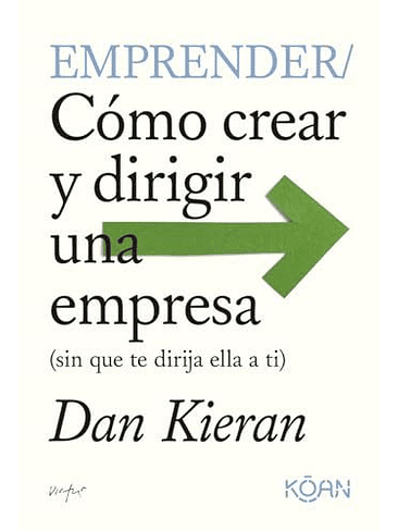 Emprender Como Crear Y Dirigir Una Empresa 1