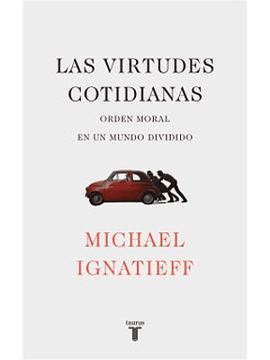 Virtudes Cotidianas, Las