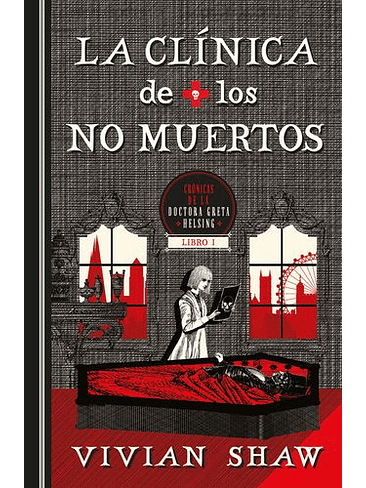 Cronicas De La Doctora Greta Halsing 1 La Clinica De Los Muertos 1