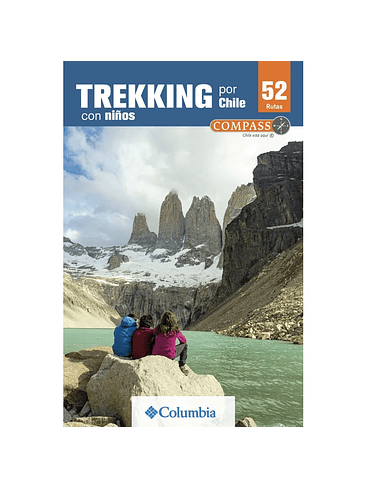 Guia De Trekking Con Niños Por Chile 1