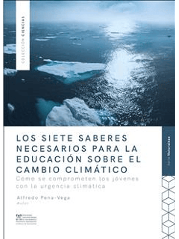 Siete Saberes Necesarios Para La Educacion Sobre El Cambio Climatico, Los 1