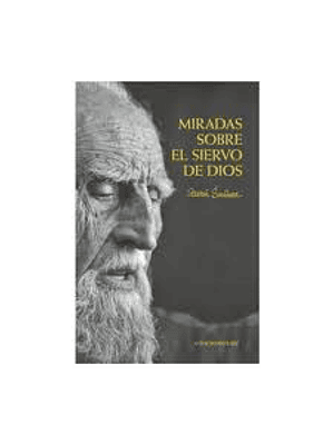 Miradas Sobre El Siervo De Dios