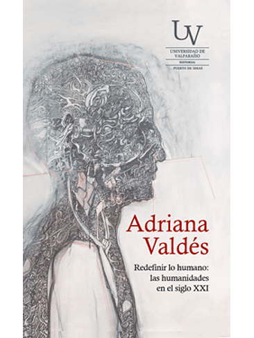Redefinir Lo Humano Las Humanidades En El Siglo Xxi 1