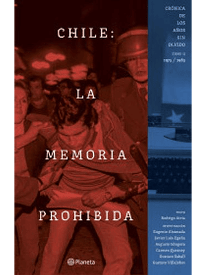 Chile La Memoria Prohibida 1975-1983 Tomo 2