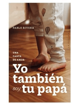 Yo Tambien Soy Tu Papa