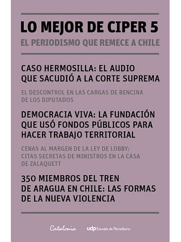 Lo Mejor De Ciper 5  El Periodismo Que Remece A Chile, Lo	 1