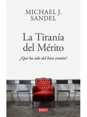 Tirania Del Merito, La