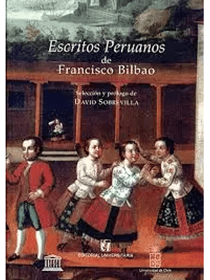 Escritos Peruanos Por Francisco Bilbao