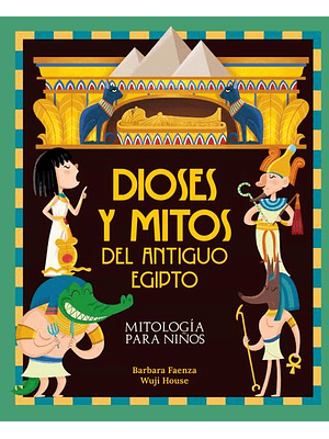 Mitologia Para Niños Dioses Y Mitos Del Antiguo Egipto