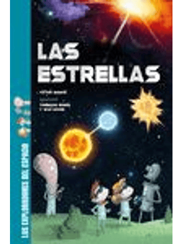 Exploradores Del Espacio Las Estrellas 1