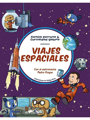 Ciencia Perruna Y Curiosidad Gatuna Viajes Espaciales