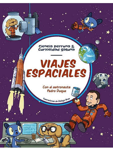 Ciencia Perruna Y Curiosidad Gatuna Viajes Espaciales 1