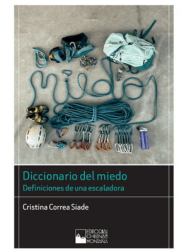 Diccionario Del Miedo Definiciones De Una Escaladora 1