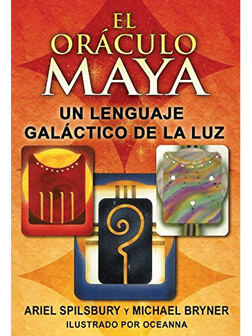 Oraculo Maya Un Lenguaje Galactico De La Luz, El 1