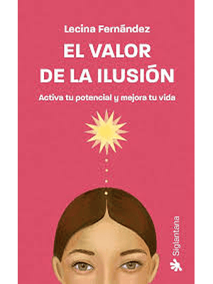 Valor De La Ilusion, El