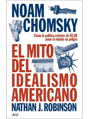 Mito Del Idealismo Americano, El