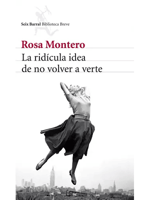 Ridicula Idea De No Volver A Verte, La