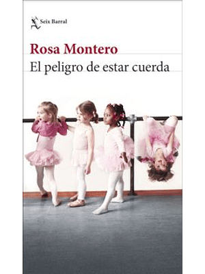 Peligro De Estar Cuerda, El