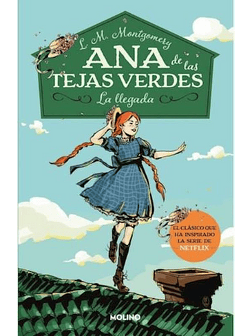 Ana De Las Tejas Verdes 1 La Llegada 1