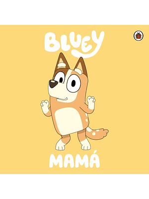 Bluey Mama (Bb)