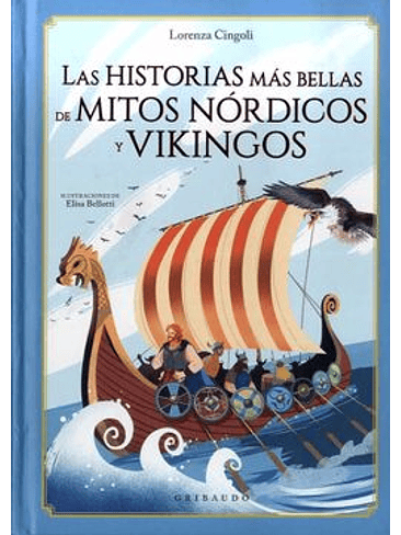 Historias Mas Bellas De Mitos Nordicos Y Vikingos, Las 1