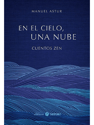 En El Cielo, Una Nube. Cuentos Zen 