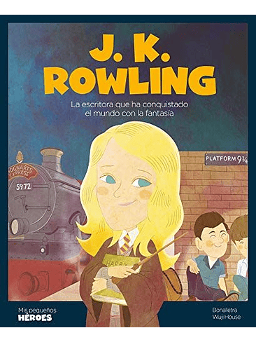 Mis Pequeños Heroes J K Rowling 1