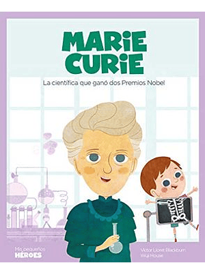 Mis Pequeños Heroes Marie Curie