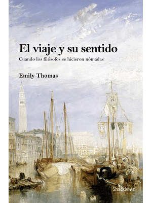 Viaje Y Su Sentido, El