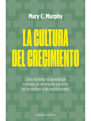 Cultura Del Crecimiento, La