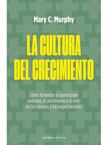 Cultura Del Crecimiento, La 1