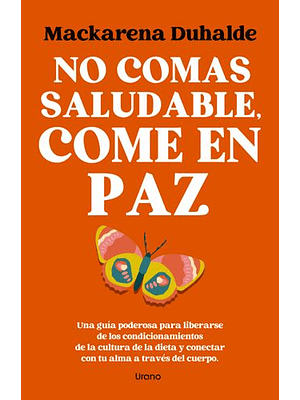 No Comas Saludable Come En Paz