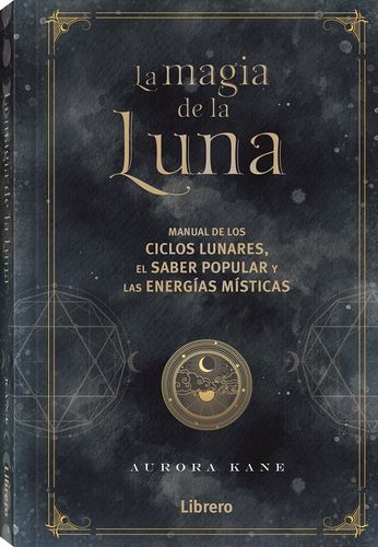 Magia De La Luna, La 1
