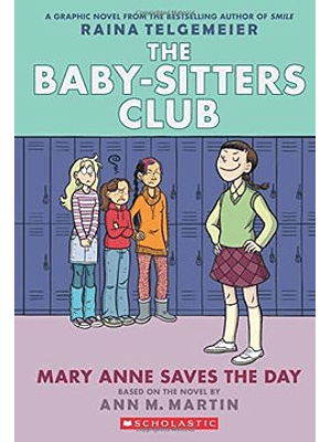 The Baby Sitters Club 3 Mary Anne Saves The Day