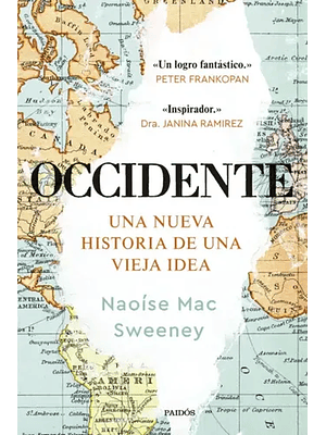 Occidente Una Historia De Una Vieja Idea