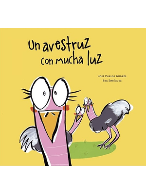 Avestruz Con Mucha Luz, Un