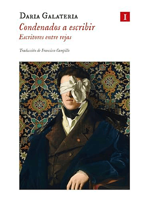 Condenados A Escribir Escritores Entre Rejas