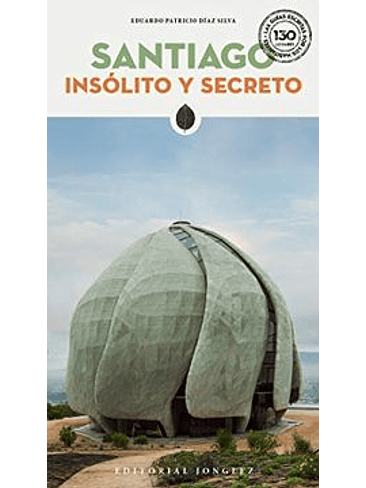 Santiago Insolito Y Secreto 1