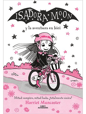 Isadora Moon Y La Aventura En Bici