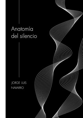 Anatomia Del Silencio 1