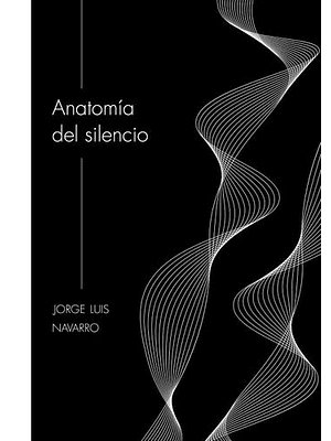 Anatomia Del Silencio