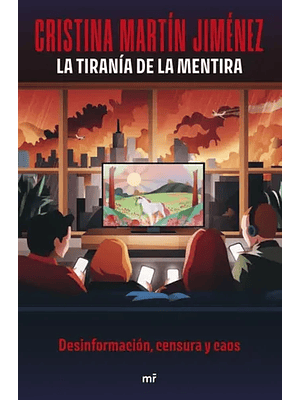 Tirania De La Mentira, La