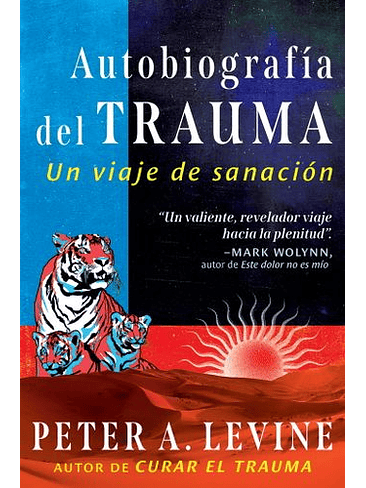 Autobiografia Del Trauma Un Viaje De Sanacion 1